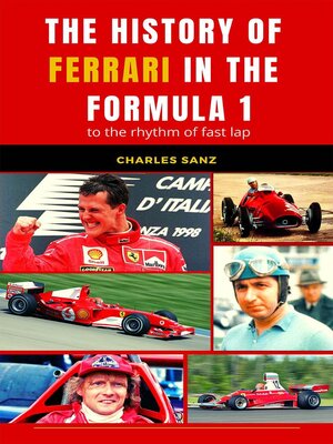 cover image of The History of Ferrari in the Formula 1 to the Rhythm of Fast Lap